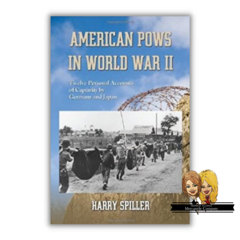 American POWs in World War II by Harry Spiller