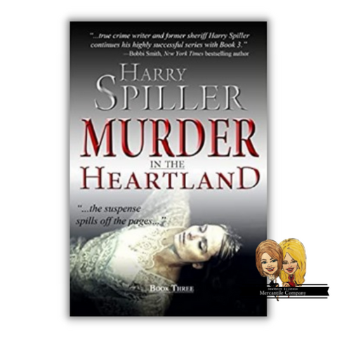 Murder in the Heartland: Book Three by Harry Spiller