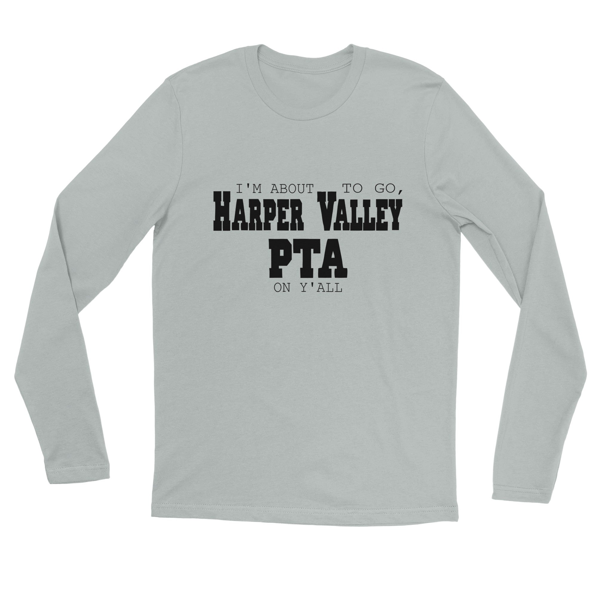 "PTA on Yall" Premium Unisex Longsleeve T-shirt