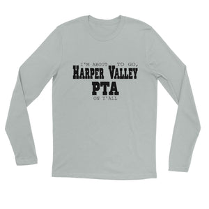 "PTA on Yall" Premium Unisex Longsleeve T-shirt