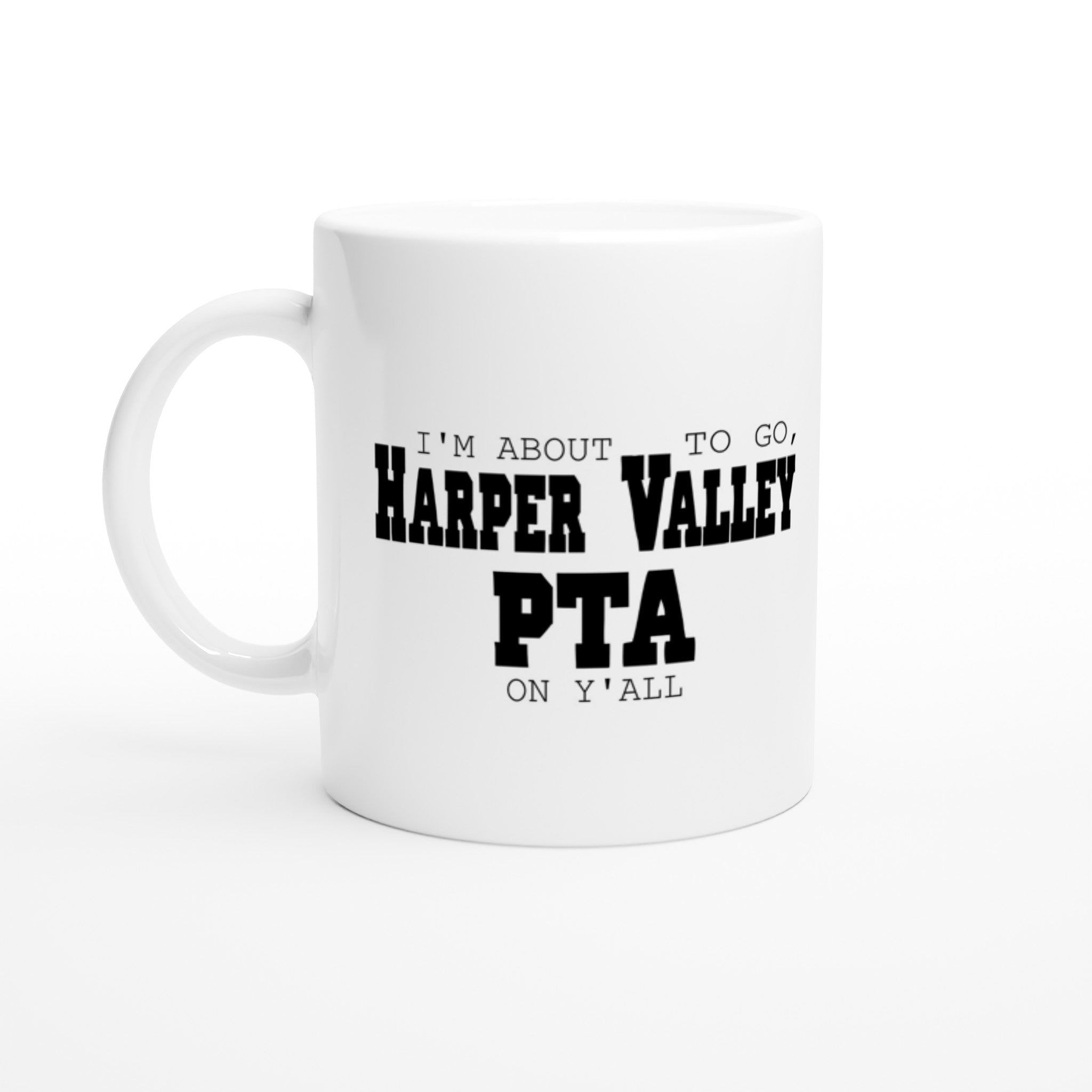 "PTA on Yall" 11oz Ceramic Mug