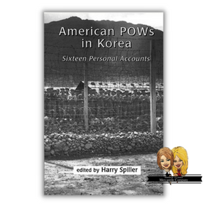 American POWs in Korea by Harry Spiller