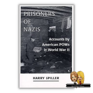 Prisoners of Nazis by Harry Spiller