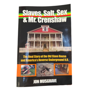 Slaves, Salt, Sex & Mr. Crenshaw” by Jon Musgrave