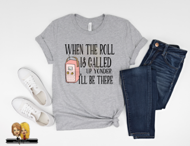 Called Up Yonder Tee
