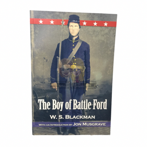 "The Boy of Battle Ford" by W. S. Blackman introduction by Jon Musgrave