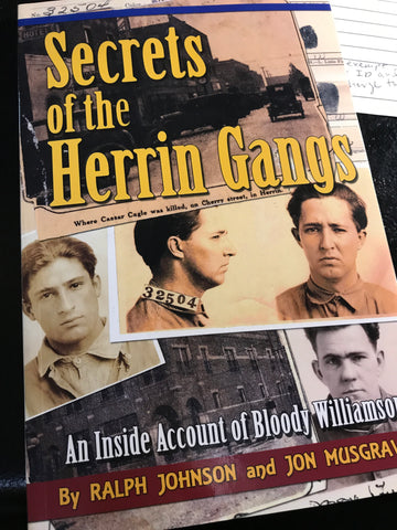 "Secrets of the Herrin Gangs" by Ralph Johnson and John Musgrave